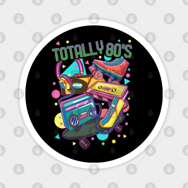 Funny Totally 80s Vintage Eighties Retro 1980s Party Gift Magnet by Proficient Tees